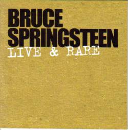 Bruce Springsteen : Live & Rare